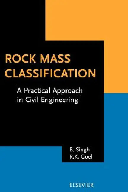 Rock Mass Classification (English, B. Singh | R. K. Goel)