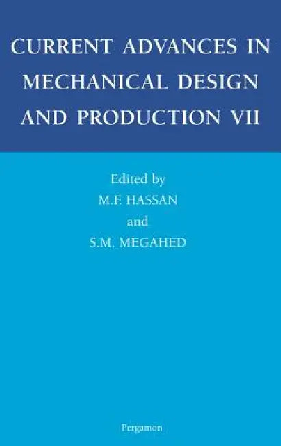 Buy Current Advances in Mechanical Design and Production VII (English, M. F. Hassan | S. M. Megahed) — BookShops.in