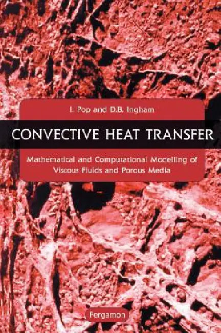Buy Convective Heat Transfer (English, I. Pop | Derek B. Ingham) — BookShops.in