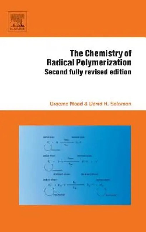 The Chemistry of Radical Polymerization – Graeme Moad view 2