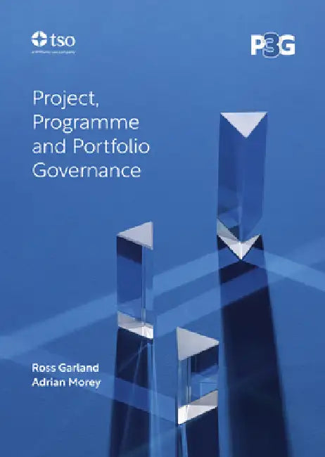 P3g: Project, Programme and Portfolio Governance (English, Ross Garland | Adrian Morey)