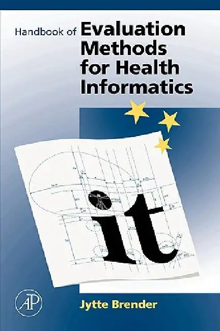 Handbook of Evaluation Methods for Health Informatics (English, Jytte Brender | Lisbeth Carlander)