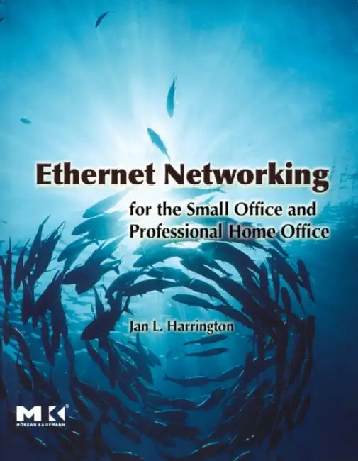 Ethernet Networking for the Small Office and Professional Home Office (English, Jan L. Harrington)