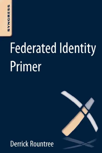 Federated Identity Primer (English, Derrick Rountree)