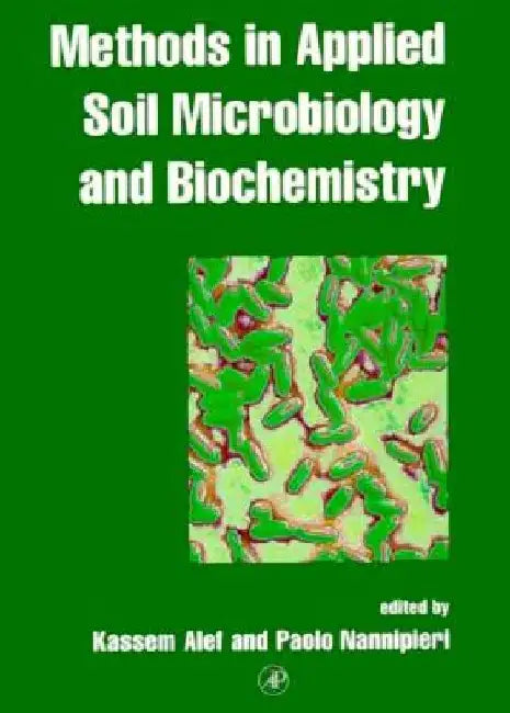 Buy Methods in Applied Soil Microbiology and Biochemistry (English, Kassem Alef) — BookShops.in