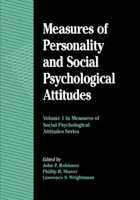 Measures of Personality and Social Psychological Attitudes (English, John P. Robinson | Phillip R. Shaver | Lawrence S. Wrightsman) view 2