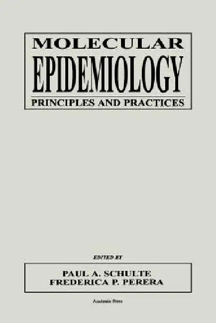 Buy Molecular Epidemiology (English, Paul A. Schulte | Frederica Perera | Schulte) — BookShops.in