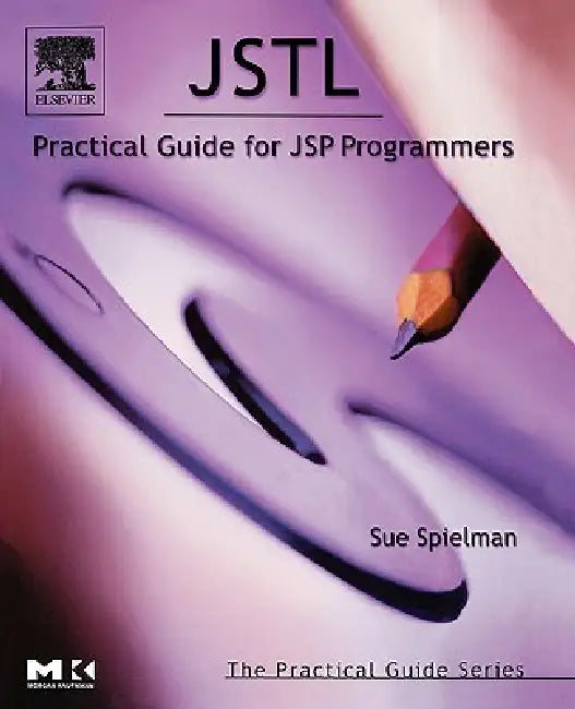 Buy Jstl: Practical Guide for JSP Programmers (English, Sue Spielman) — BookShops.in