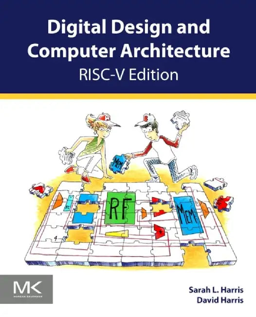 Digital Design and Computer Architecture RISC-V Edition (English, David Harris | Sarah L. Harris)
