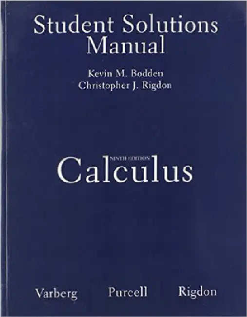 Buy Student Solutions Manual for Calculus (English, Dale Varberg | Edwin Purcell | Steve Rigdon) — BookShops.in