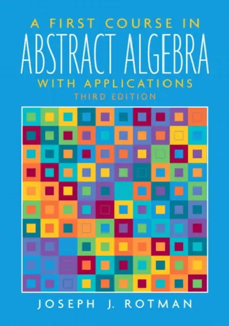 A First Course in Abstract Algebra (English, Joseph Rotman)