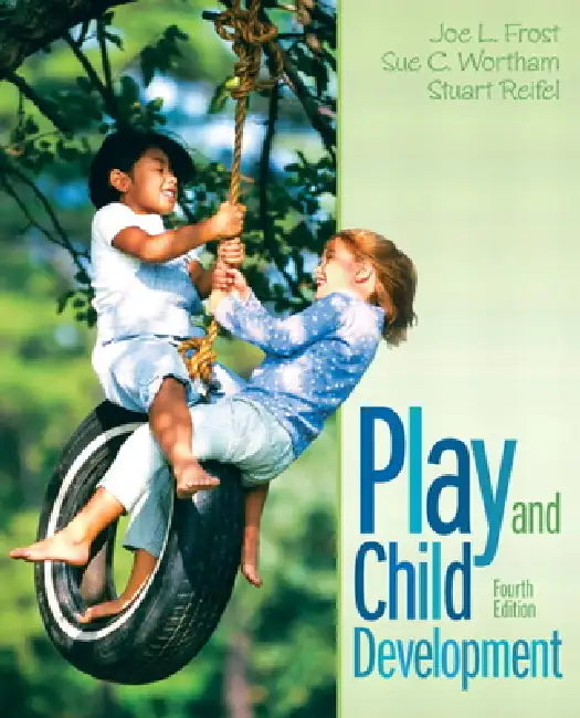 Buy Play and Child Development (English, Joe Frost | Sue Wortham | Stuart Reifel) — BookShops.in