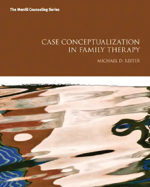 Case Conceptualization in Family Therapy (English, Michael Reiter)