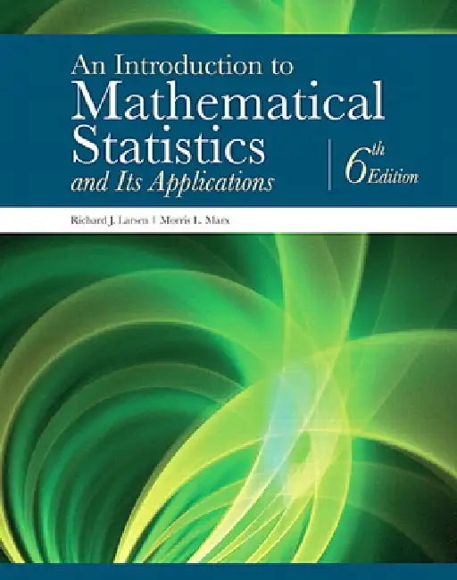 Buy An Introduction to Mathematical Statistics and Its Applications (English, Richard Larsen | Morris Marx) — BookShops.in