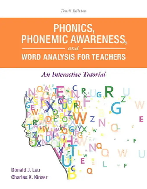 Phonics, Phonemic Awareness, and Word Analysis for Teachers (English, Donald Leu | Charles Kinzer)