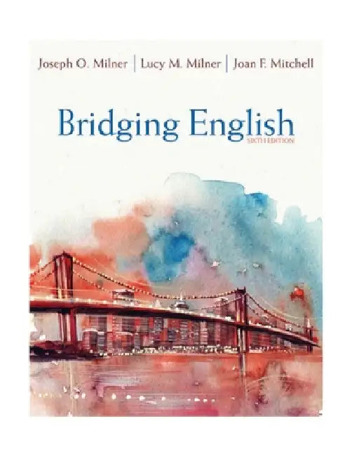 Buy Bridging English, Pearson Etext with Loose-Leaf Version -- Access Card Package (English, Joseph Milner | Lucy Milner | Joan Mitchell) — BookShops.in