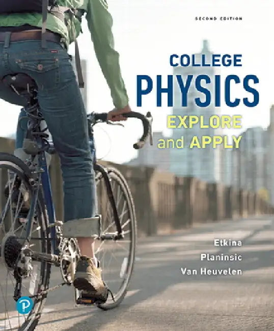 College Physics (English, Eugenia Etkina | Gorazd Planinsic | Alan Van Heuvelen)
