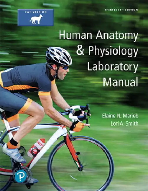 Buy Human Anatomy & Physiology Laboratory Manual, Cat Version | by Elaine Marieb | Lori Smith | Pearson | by Elaine Marieb | Lori Smith | Pearson | by Elaine Marieb | Lori Smith | Pearson | by Elaine Marieb | Lori Smith | Pearson | by Elaine Marieb | Lori Smith | Pearson | by Elaine Marieb | Lori Smith | Pearson | by Elaine Marieb | Lori Smith | Pearson | by Elaine Marieb | Lori Smith | Pearson | by Elaine Marieb | Lori Smith | Pearson | by Elaine Marieb | Lori Smith | Pearson | by Elaine Marieb | L — BookShops.in