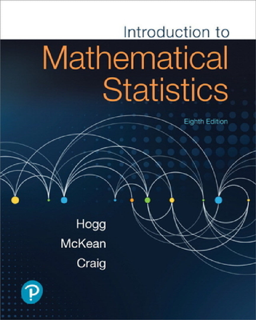 Introduction to Mathematical Statistics by Robert Hogg view 2