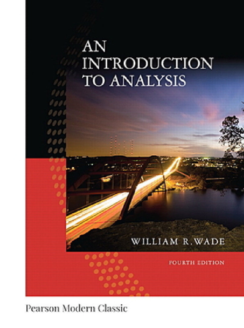 Introduction to Analysis, an (Classic Version) (English, William Wade)