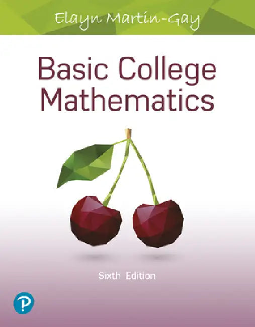 Basic College Mathematics (English, Elayn Martin-Gay)