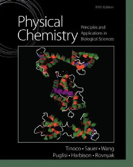 Physical Chemistry (English, Ignacio Tinoco | Kenneth Sauer | James Wang)
