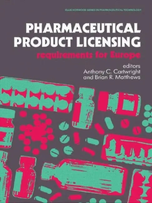 Pharmaceutical Product Licensing (English, Matthews Brian R. | Anthony C. Cartwright)