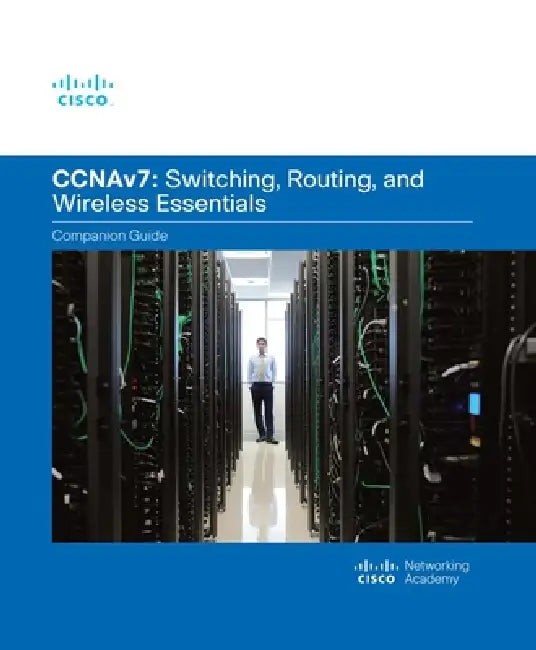 Switching, Routing, and Wireless Essentials Companion Guide – Cisco Networking Academy view 2