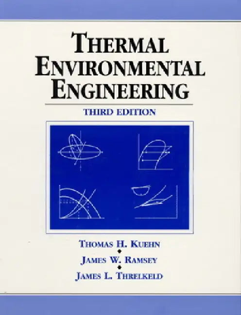 Buy Thermal Environmental Engineering (English, Thomas Kuehn | James Ramsey | James Threlkeld) — BookShops.in