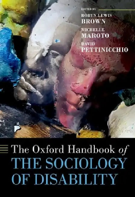 Buy Oxford Handbook of the Sociology of Disability (English, Robyn Lewis Brown | Michelle Maroto | David Pettinicchio) — BookShops.in