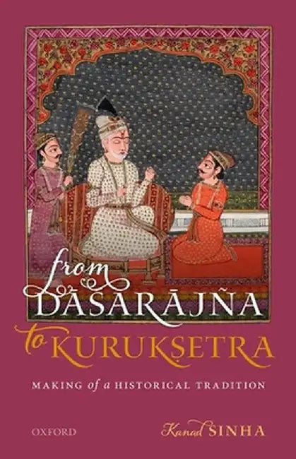 Buy From Dasarajna to Kuruksetra (English, Dr Kanad Sinha) — BookShops.in