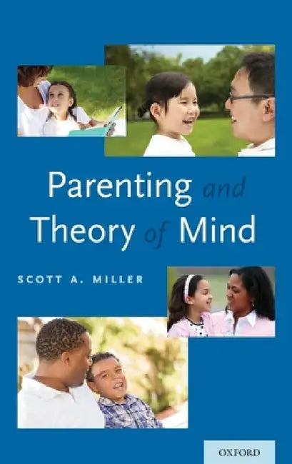 Parenting and Theory of Mind (English, Scott A. Miller)