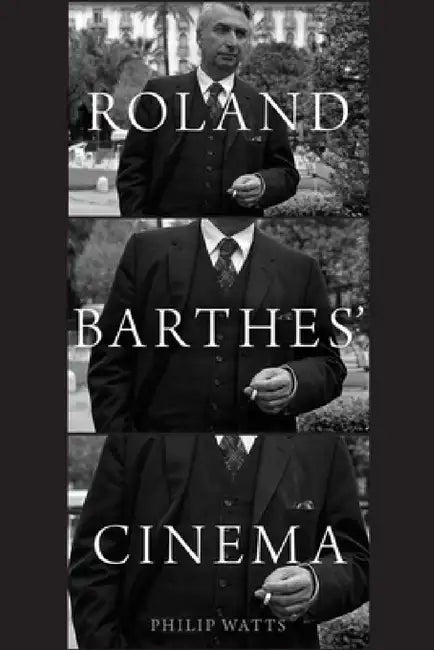 Buy Roland Barthes Cinema P (English, Philip Watts) — BookShops.in