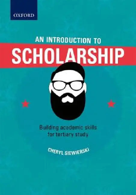 Buy An Introduction to Scholarship, Building Academic Skills for Tertiary Study (English, Cheryl Siewierski) — BookShops.in