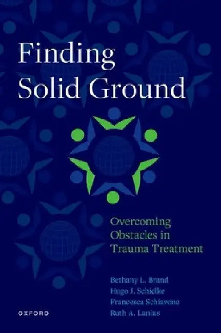 Buy Finding Solid Ground (English, Bethany L. (Professor of Clinical Psychology, Professor of Clinical Psychology, Towson University) Brand) — BookShops.in