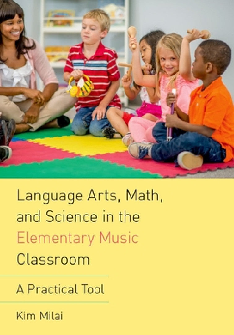 Buy Language Arts, Math, and Science in the Elementary Music Classroom (English, Kim Milai) — BookShops.in