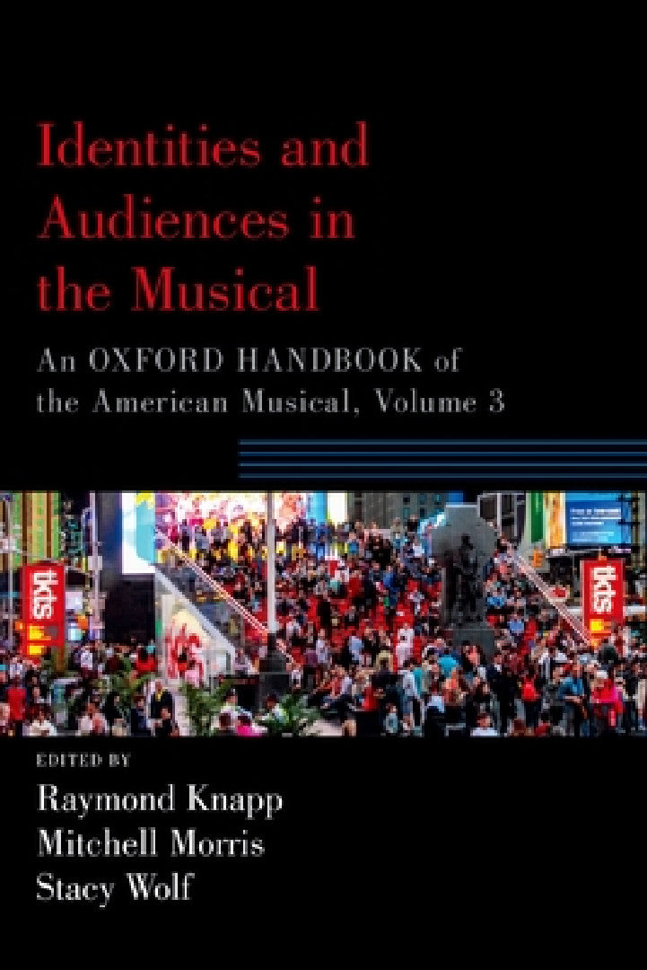 Buy Identities and Audiences in the Musical (English, Raymond Knapp | Mitchell Morris | Stacy Wolf) — BookShops.in