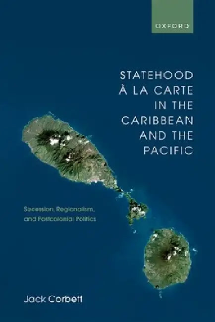 Buy Statehood À La Carte in the Caribbean and the Pacific (English, Jack Corbett) — BookShops.in
