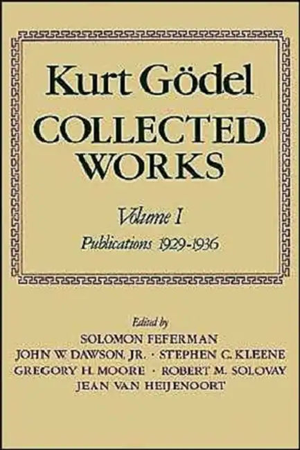 Buy Collected Works (English, Kurt Godel | Solomon Feferman | John W. Dawson) — BookShops.in