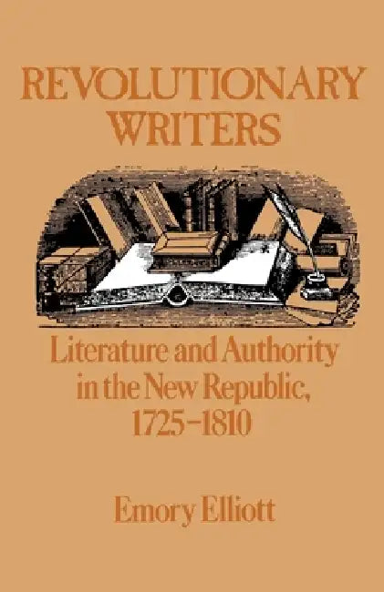 Buy Revolutionary Writers (English, Emory Elliott) — BookShops.in
