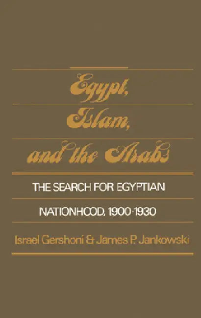 Buy Egypt, Islam, and the Arabs (English, Israel Gershoni | James Jankowski) — BookShops.in