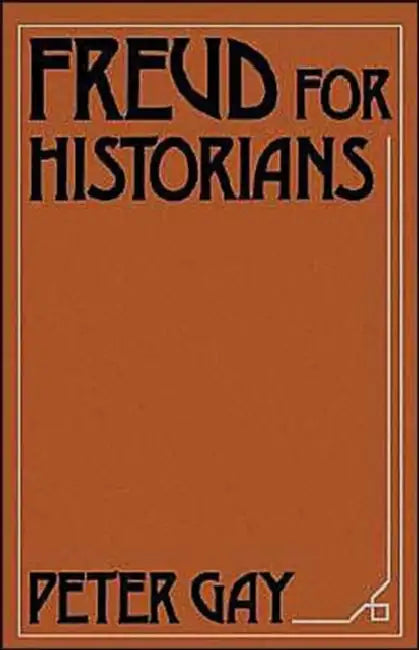 Freud for Historians (English, Peter Gay)