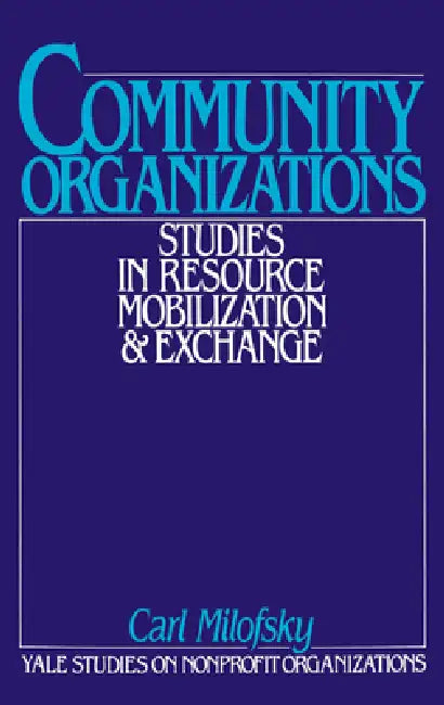 Buy Community Organizations (English, Carl Milofsky | Kingman Brewster) — BookShops.in