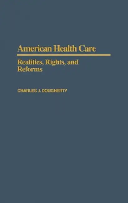 American Health Care (English, Charles J. Dougherty)