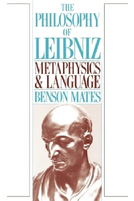 The Philosophy of Leibniz (English, Benson Mates)