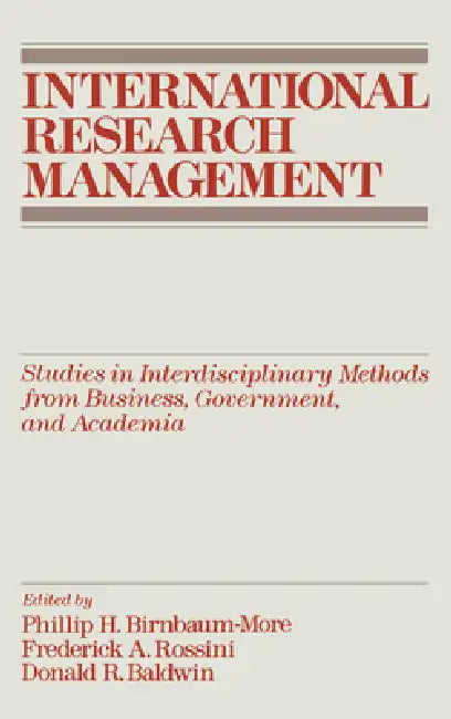 International Research Management (English, Philip H. Birnbaum-More | Frederick A. Rossini | Donald R. Baldwin)