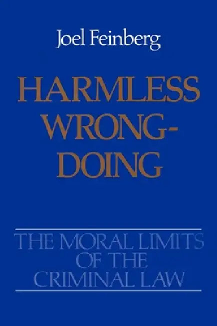 Buy Harmless Wrongdoing (English, Joel Feinberg) — BookShops.in