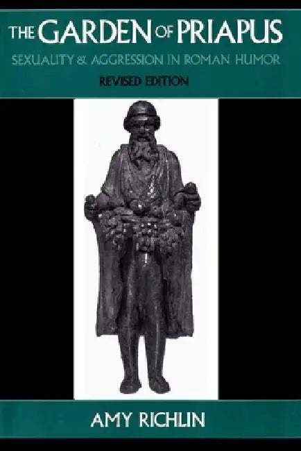 The Garden of Priapus (English, Amy Richlin)