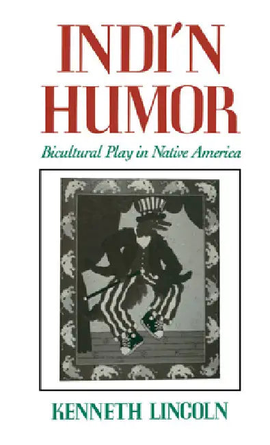 Indi'n Humor (English, Kenneth Lincoln)