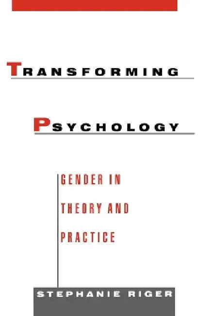 Transforming Psychology (English, Stephanie Riger)